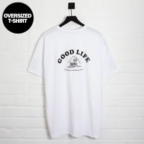 Good Life  - Oversized Tshirt - White