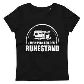 Mein Plan Fur Den Ruhestand - Damen Premium Organic T-Shirt